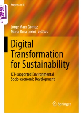 海外直订Digital Transformation for Sustainability: Ict-Supported Environmental Socio-Eco Digital Tr
