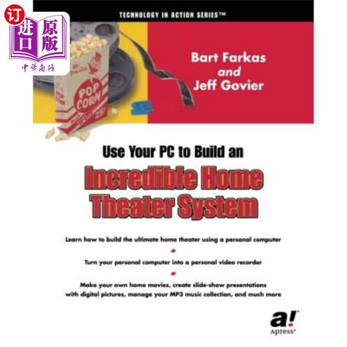 海外直订Using Your PC to Create an Incredible Home Theater System 使用您的PC创建一个令人难以置信的家庭影院系统
