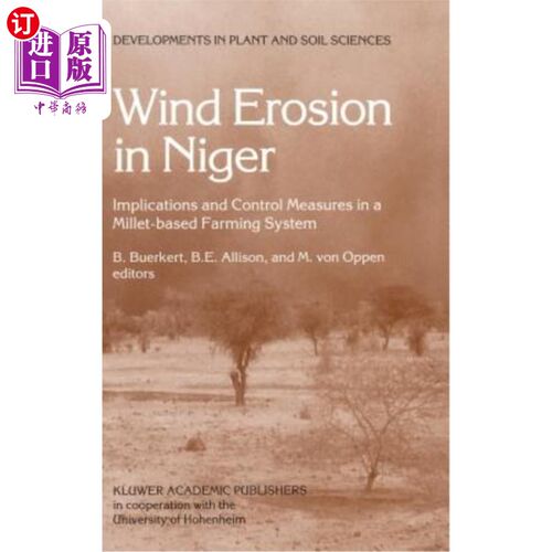 海外直订Wind Erosion in Niger: Implications and Control Measures in a Millet-Based Farmi 尼日尔的风蚀:以小米为基础