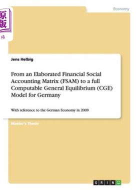 From an Elaborated Financial Social Accounting Matrix (FSAM) to a full Computabl 从详细的金融社会核算矩阵（【中商原版】