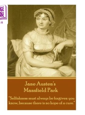 海外直订Jane Austen's Mansfield Park: Selfishness Must Always Be Forgiven You Know, Beca 简·奥斯汀的曼斯菲尔德公园