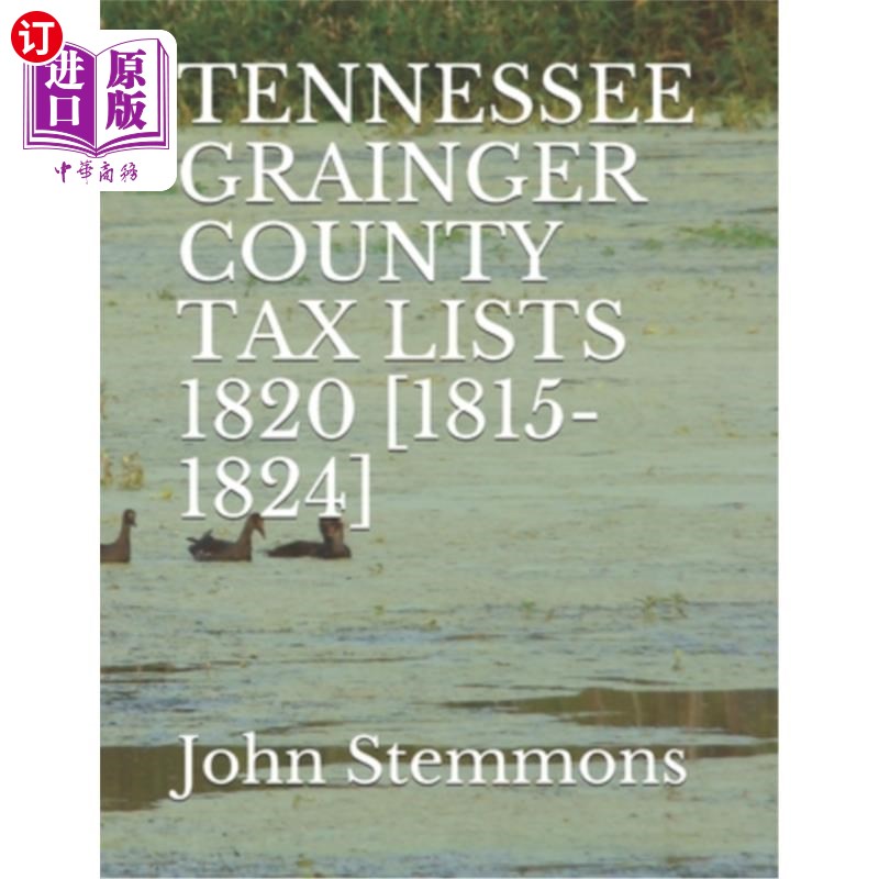 海外直订Tennessee Grainger County Tax Lists 1820 [1815-1824] 田纳西州格兰杰县税单1820[1815-1824]