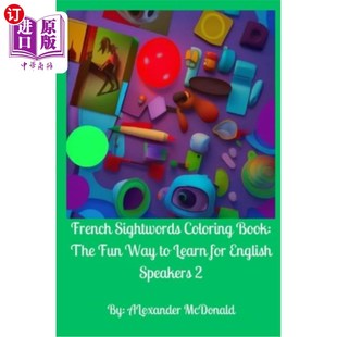 The Sightwords Book 英语学习者有趣 海外直订French Speakers Fun Coloring for Learn Way 法语词汇填色书 English