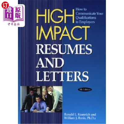 海外直订High Impact Resumes and Letters: How to Communicated Your Qualifications to Empl 高影响力的简历和信件:如何