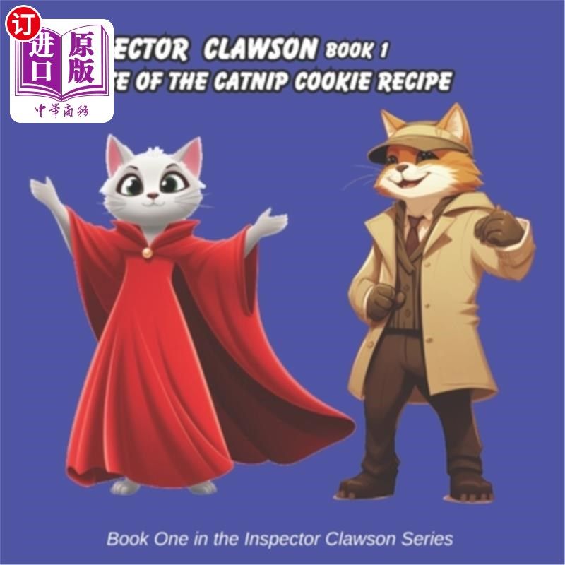 海外直订Inspector Clawson Book 1: The Case of the Catnip Cookies Recipe 克劳森探长第1卷：猫薄荷饼干配方案