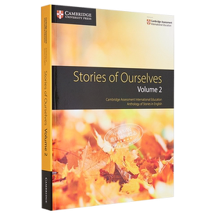 剑桥大学出版Cambridge IGCSE English Literature Stories of Ourselves Volume 2 我们自己的故事 第2卷【中商原版】
