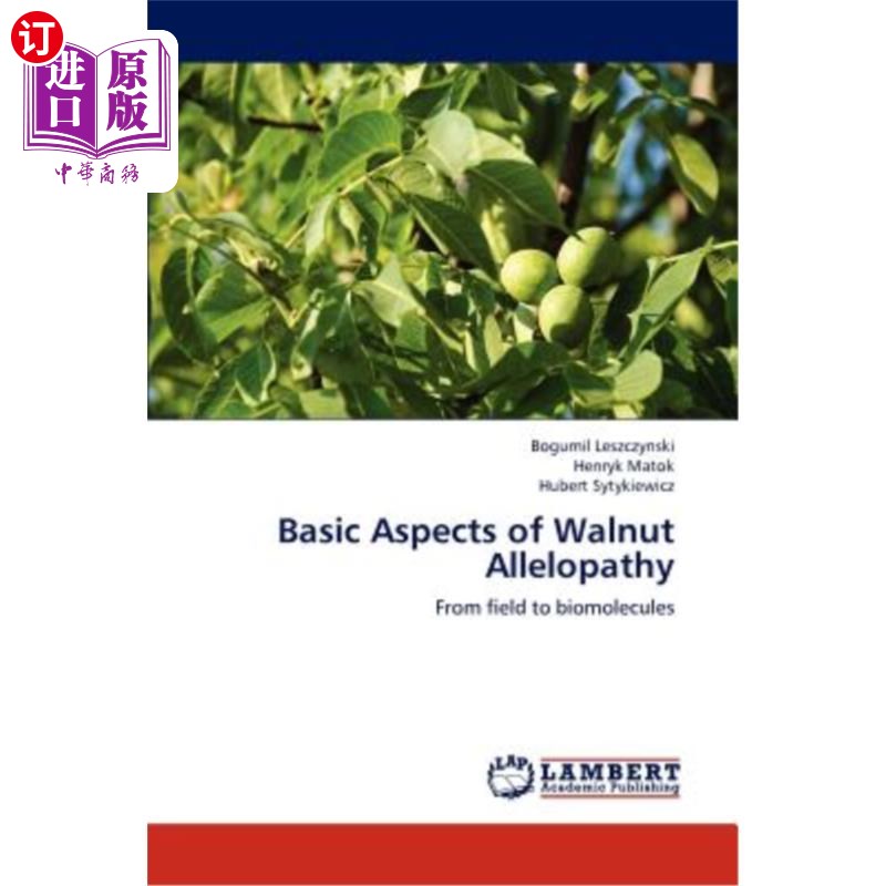 海外直订Basic Aspects of Walnut Allelopathy核桃化感作用的基本方面