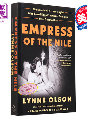 预售 尼罗河皇后 拯救了埃及古老寺庙免于毁灭的勇敢考古学家 Empress of the Nile 英文原版 Lynne Olson 考古【中商原版】