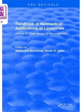 海外直订Handbook of Nonmedical Applications of Liposomes: From Design to Microreactors 脂质体的非医疗应用手册:从设