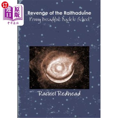 海外直订Revenge of the Raithaduine & Penny Dreadful: Back to School the Revenge of the Raithaduine