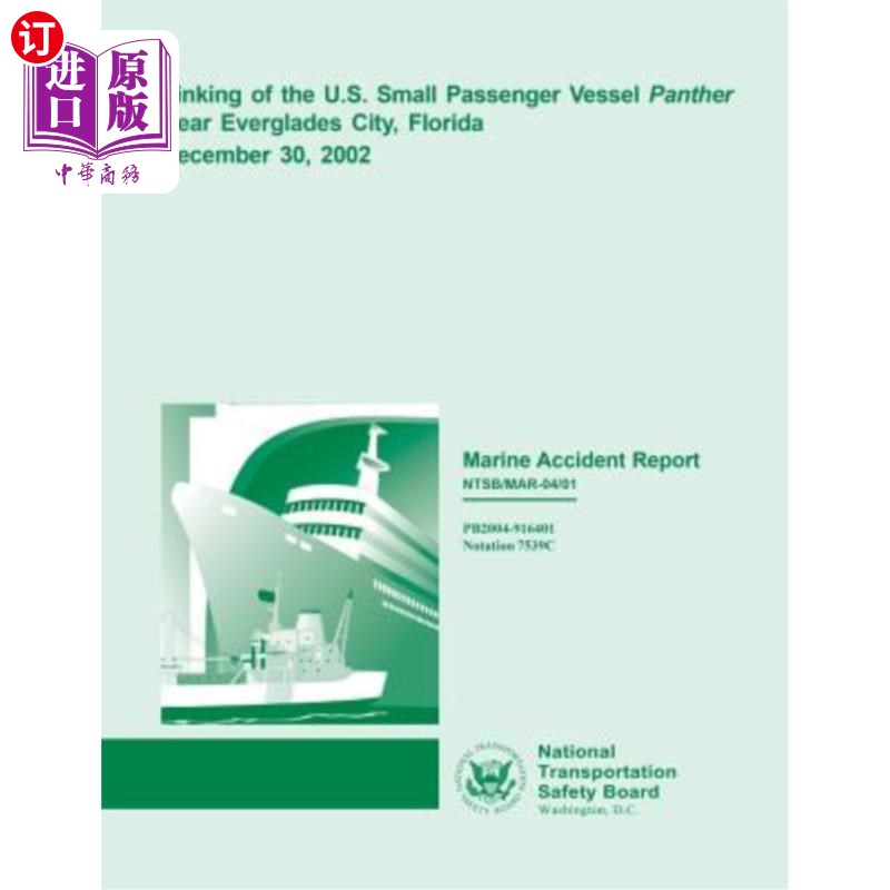 海外直订Marine Accident Report: Sinking of the U.S. Small Passenger Vessel Panther Near  海上事故报告:200
