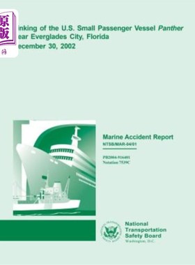 海外直订Marine Accident Report: Sinking of the U.S. Small Passenger Vessel Panther Near  海上事故报告:200