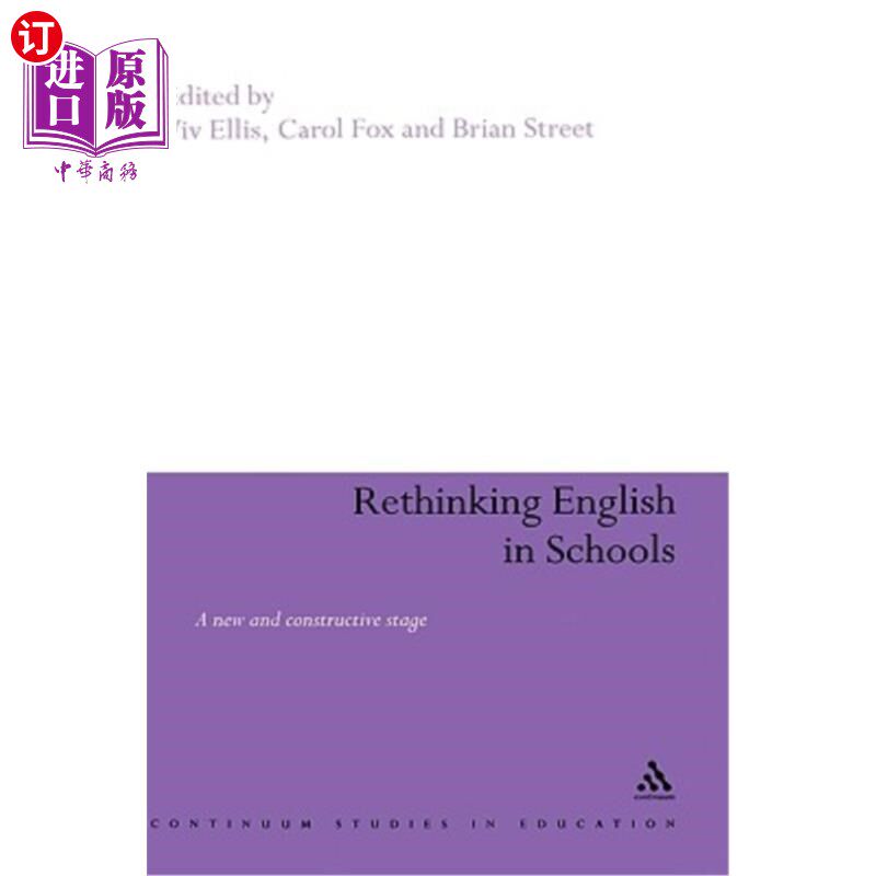 海外直订Rethinking English in Schools: Towards a New and Constructive Stage 反思学校英语:迈向一个建设性的新阶段