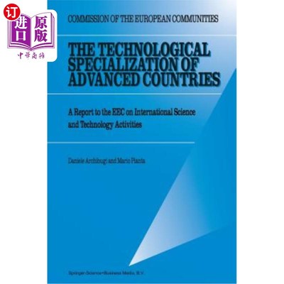 海外直订The Technological Specialization of Advanced Countries: A Report to the EEC on I 发达国家的技术专业化：向欧