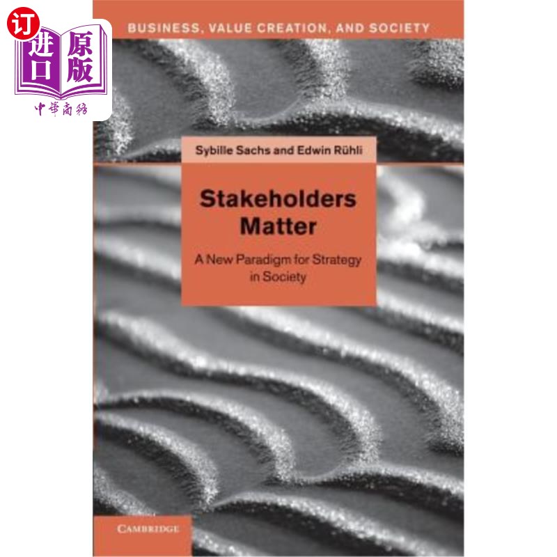 海外直订Stakeholders Matter: A New Paradigm for Strategy in Society 利益相关者重要:社会战略的新范式
