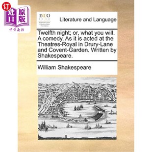 Theatres Night; the 第十二夜;或者 Will. Comedy. 一 随你便 What Acted You Royal 海外直订Twelfth