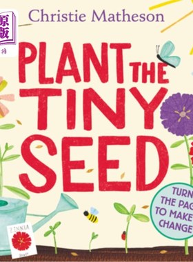 海外直订Plant the Tiny Seed Board Book: A Springtime Book for Kids 种植小种子板书:给孩子们的春天书