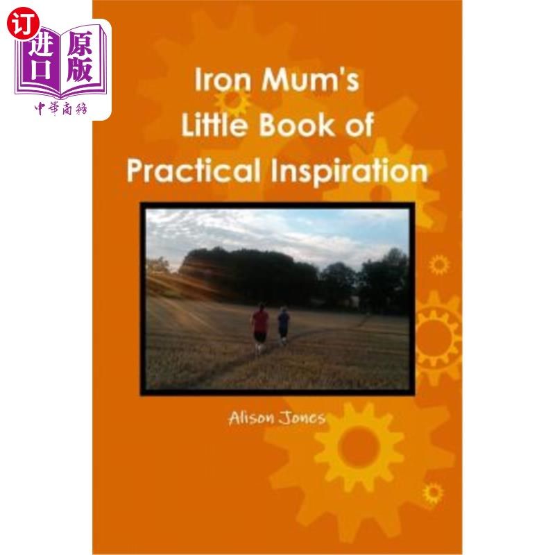 海外直订iron mums little book of practical inspiration 铁妈妈的