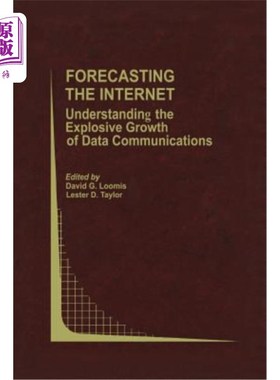 海外直订医药图书Forecasting the Internet: Understanding the Explosive Growth of Data Communicati 预测互联网：了解数