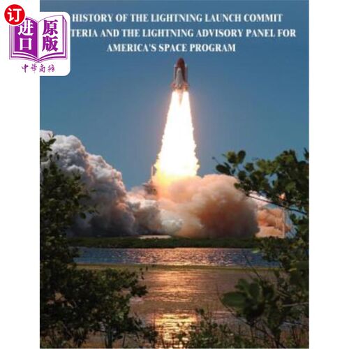 海外直订A History of the Lightning Launch Commit Criteria and the Lightning Advisory Pan 闪电发射承诺标准和美国空间