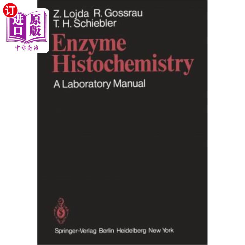 海外直订医药图书Enzyme Histochemistry: A Laboratory Manual 酶组织化学:实验室手册