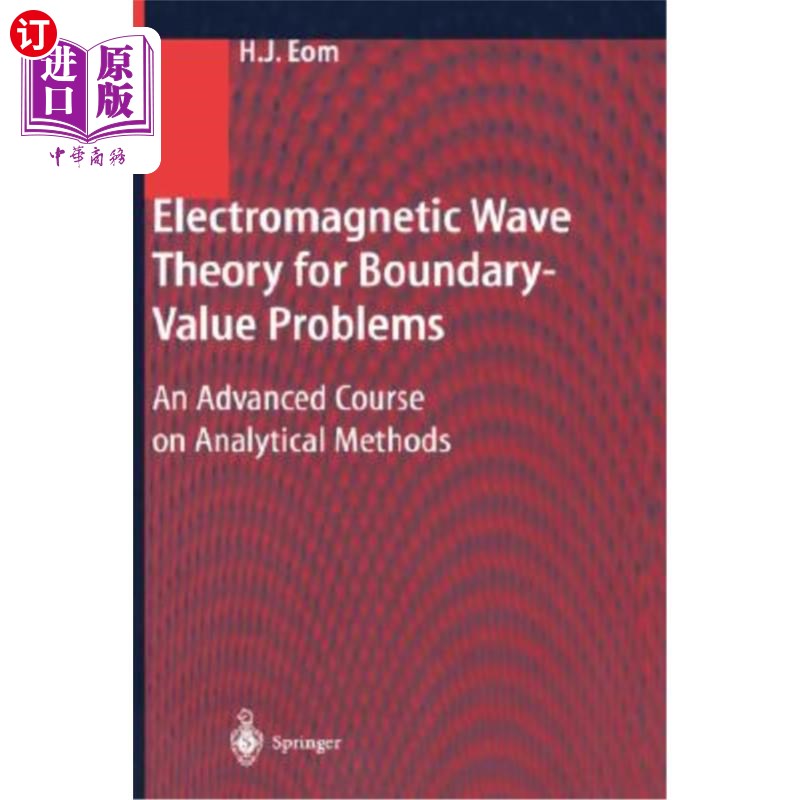 海外直订Electromagnetic Wave Theory for Boundary-Value Problems: An Advanced Course on A 边值问题的电磁波理论：解析
