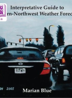 海外直订Interpretative Guide to Western-Northwest Weather Forecasts 西-西北地区天气预报解释指南