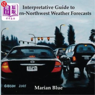 Western Northwest Weather 海外直订Interpretative 西 Forecasts 西北地区天气预报解释指南 Guide