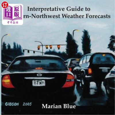 海外直订Interpretative Guide to Western-Northwest Weather Forecasts 西-西北地区天气预报解释指南