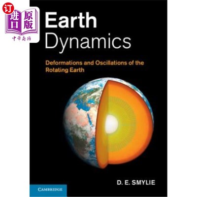 海外直订Earth Dynamics: Deformations and Oscillations of the Rotating Earth 地球动力学：旋转地球的变形和振荡