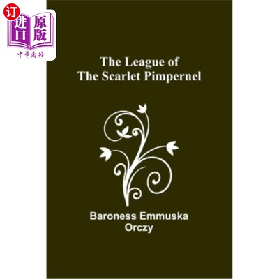 海外直订The League of the Scarlet Pimpernel 红辣椒联盟