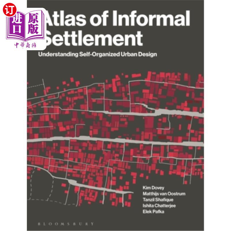 海外直订Atlas of Informal Settlement: Understanding Self-Organized Urban Design 非正式住区地图集:理解自组织城市设计
