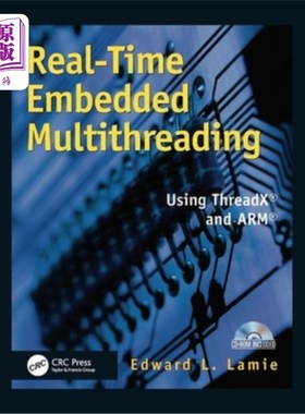 海外直订Real-Time Embedded Multithreading: Using ThreadX and ARM [With CDROM] 实时嵌入式多线程:使用ThreadX和ARM[带C