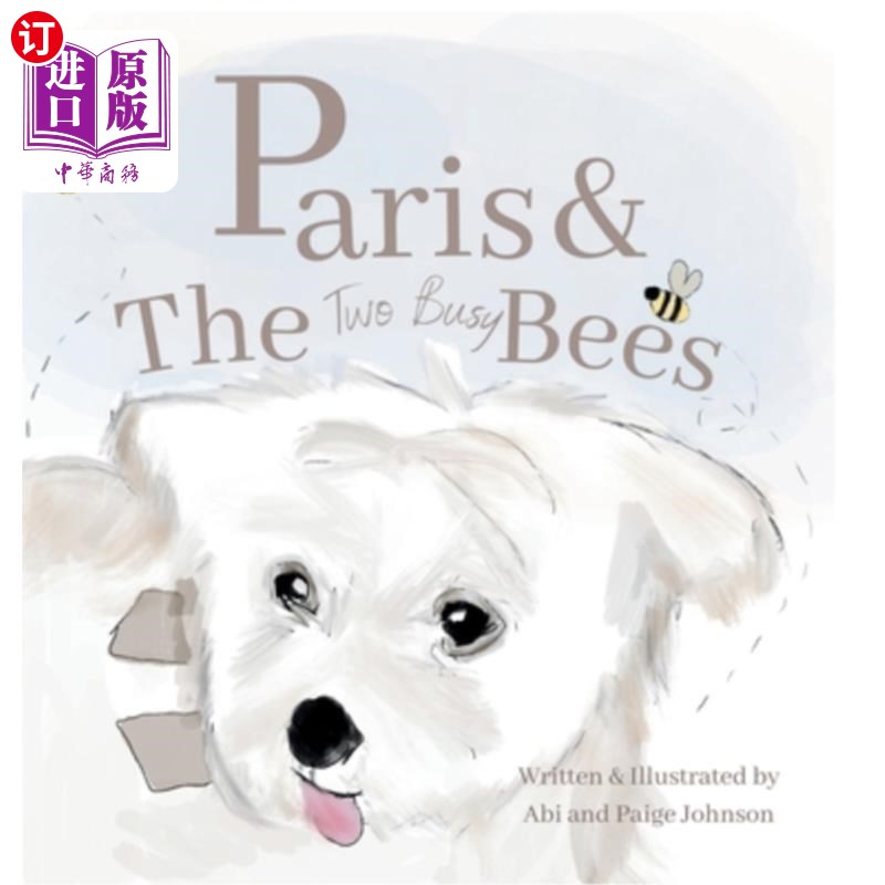 海外直订Paris and The Two Busy Bees 巴黎和两只忙碌的蜜蜂