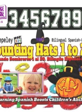 海外直订Counting Hats 1 to 20. Bilingual Spanish-English: Contando Sombreros 1 Al 20. Bi 数帽子1到20。西班牙语-英语