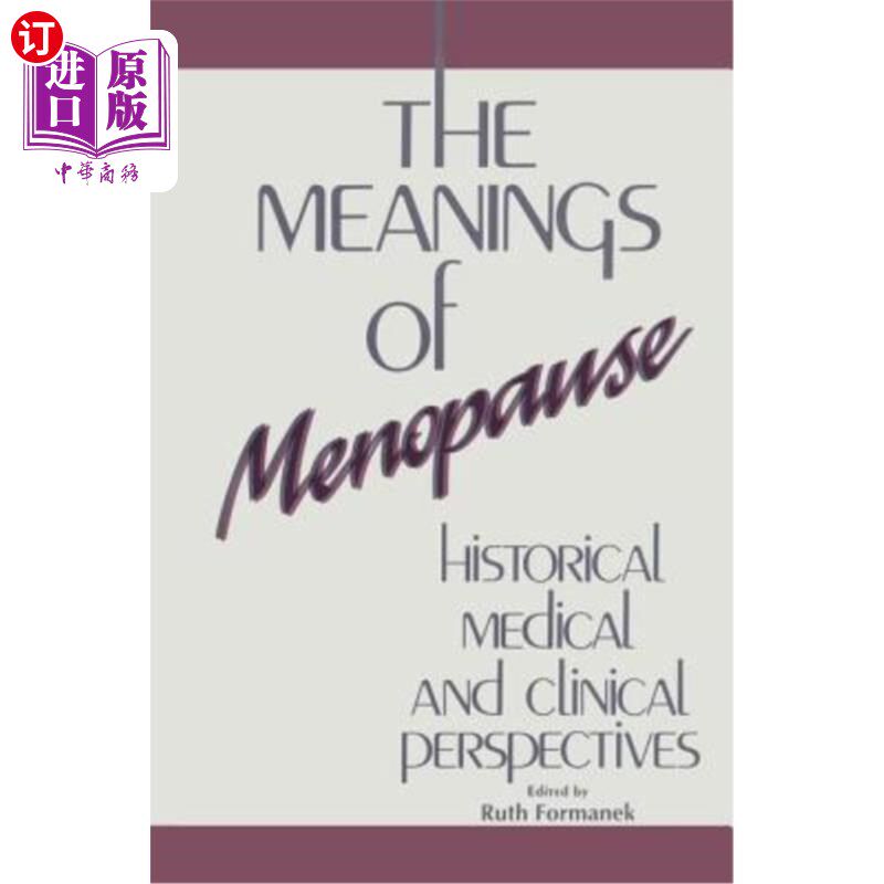 海外直订医药图书The Meanings of Menopause: Historical, Medical, and Cultural Perspectives 更年期的含义:历史、医学
