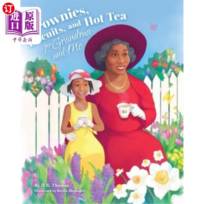 海外直订Brownies, Biscuits, and Hot Tea for Grandma and Me 布朗尼，饼干，还有我和奶奶的热茶