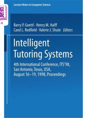 海外直订Intelligent Tutoring Systems: 4th International Conference, Its '98, San Antonio 智能辅导系统:第四届国际会