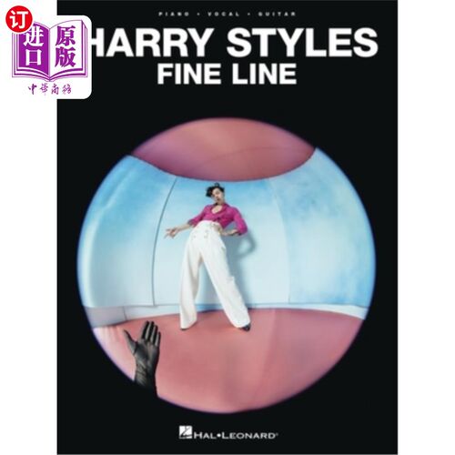 海外直订Harry Styles: Fine Line Songbook for Piano/Vocal/Guitar 哈里·斯泰尔斯:为钢琴/声乐/吉他而作的精细线条歌曲集