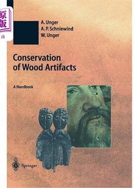 海外直订Conservation of Wood Artifacts: A Handbook 木制品保护手册