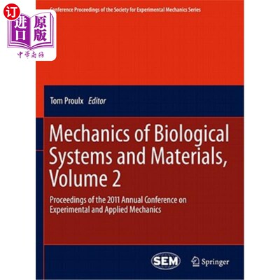 海外直订医药图书Mechanics of Biological Systems and Materials, Volume 2: Proceedings of the 2011 生物系统与材料力学