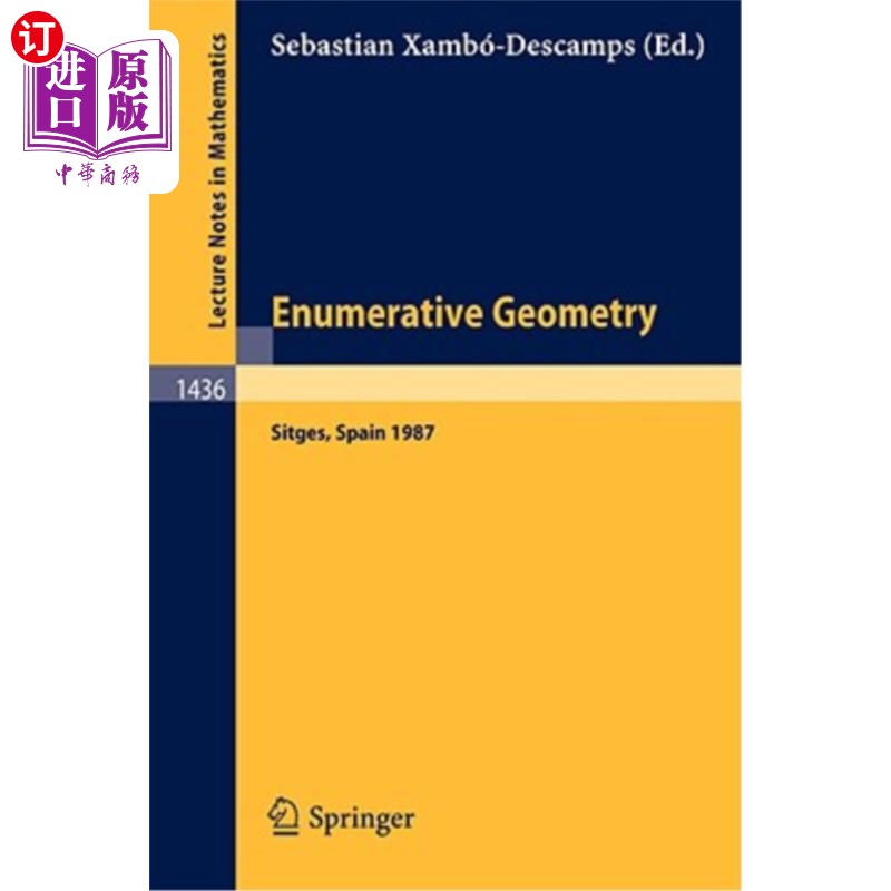 海外直订Enumerative Geometry: Proceedings of a Conference Held in Sitges, Spain, June 1- 计数几何：1987年