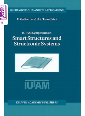海外直订Iutam Symposium on Smart Structures and Structronic Systems: Proceedings of the  Iutam智能结构和Struc