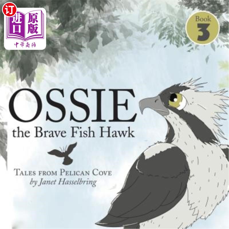 海外直订Ossie the Brave Fish Hawk 勇敢的鱼鹰奥西