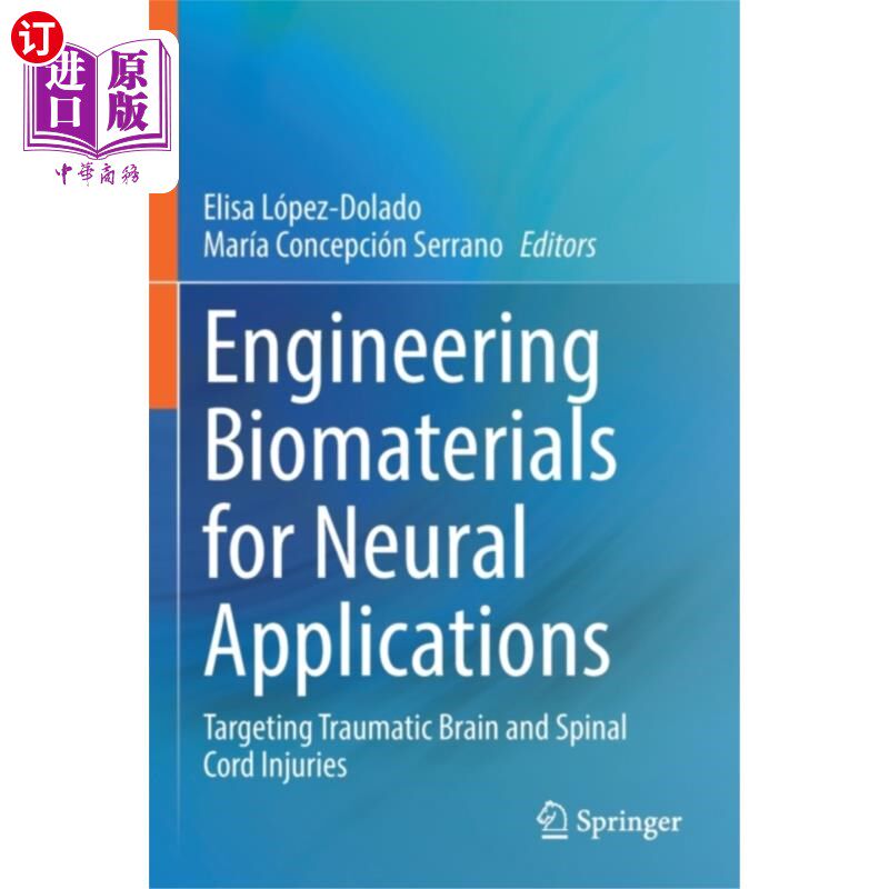 海外直订医药图书Engineering Biomaterials for Neural Applications 神经应用的工程生物材料