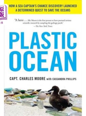 海外直订Plastic Ocean: How a Sea Captain's Chance Discovery Launched a Determined Quest  塑料海洋：一位船长的偶然发