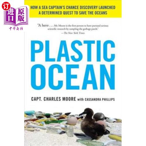 海外直订Plastic Ocean: How a Sea Captain's Chance Discovery Launched a Determined Quest  塑料海洋：一位船长的偶然发