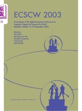 海外直订Ecscw 2003: Proceedings of the Eighth European Conference on Computer Supported  Ecscw 2003