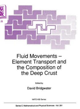 海外直订Fluid Movements -- Element Transport and the Composition of the Deep Crust 流体运动元素输运与地壳深部成分