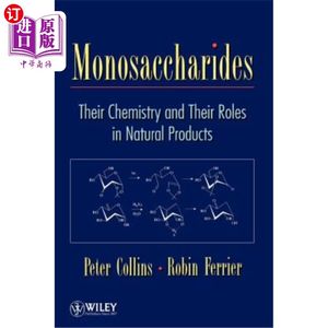 海外直订Monosaccharides: Their Chemistry and Their Roles in Natural Products单糖的化学性质及其在天然产物中的作用